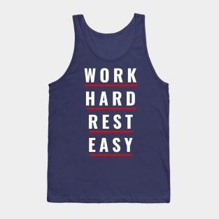 Work Hard Rest Easy Tank Top